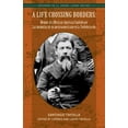 thumbnail image 1 of Pre-Owned A Life Crossing Borders:: Memoir of a Mexican-American Confederate / Las Memorias de Un Mexicoamericano En La Confederacin (Paperback) 1558855971 9781558855977, 1 of 1
