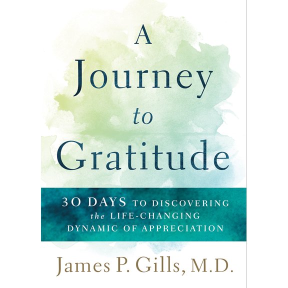 Pre-Owned A Journey to Gratitude: 30 Days to Discovering the Life-Changing Dynamic of Appreciation (Paperback) 1629996351 9781629996356