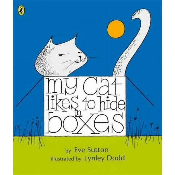 My Cat Likes to Hide in Boxes (Paperback) by Eve Sutton