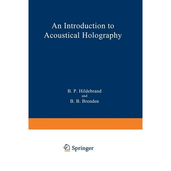 An Introduction to Acoustical Holography, (Paperback)