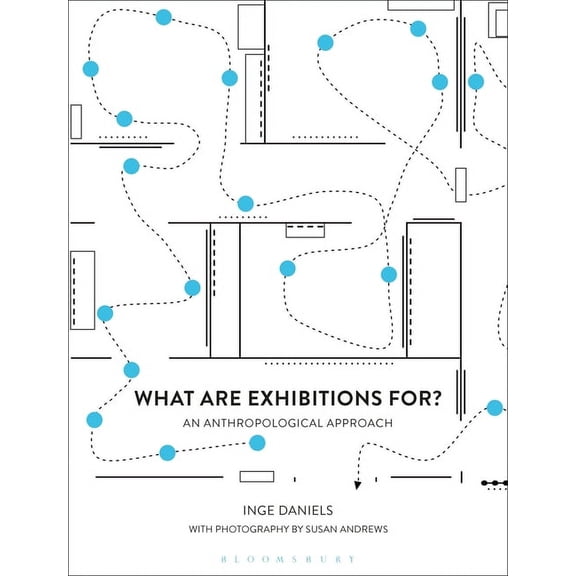 Criminal Practice What Are Exhibitions For? an Anthropological Approach, (Paperback)