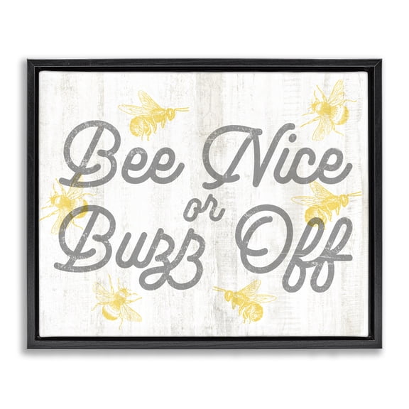 Stupell Industries Rustic Lodge Bee Nice or Buzz Off Phrase Black Floating Frame Canvas Art, 21 x 17, by Lil' Rue