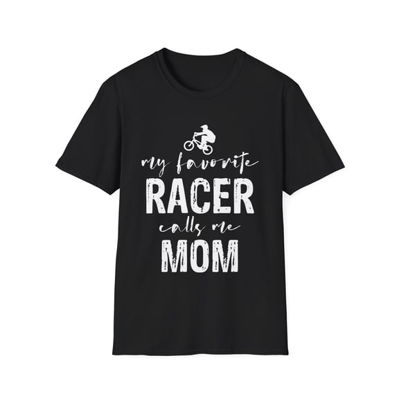 Hilarious Biker Motocross Bike BMX Mother's Day Humorous Cyclist Mama Enthusiast Men Women Unisex Softstyle T-Shirt