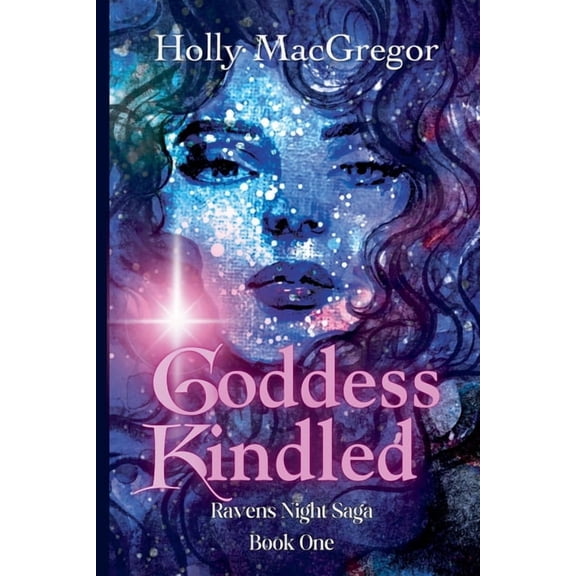 Ravens Night Saga Goddess Kindled, Book 1, (Paperback)