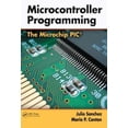 thumbnail image 1 of Pre-Owned Microcontroller Programming: The Microchip PIC (Hardcover) 0849371899 9780849371899, 1 of 1