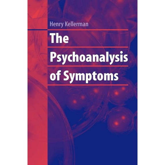 The Psychoanalysis of Symptoms, (Paperback)