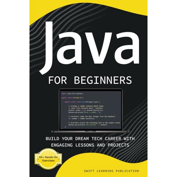 Pre-Owned Java for Beginners: Build Your Dream Tech Career with Engaging Lessons and Projects, (Paperback)