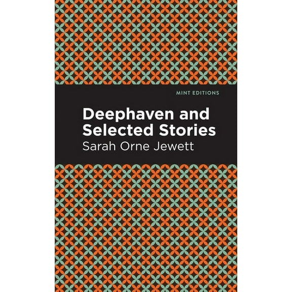 Mint Editions (Reading with Pride) Deephaven and Selected Stories, (Paperback)