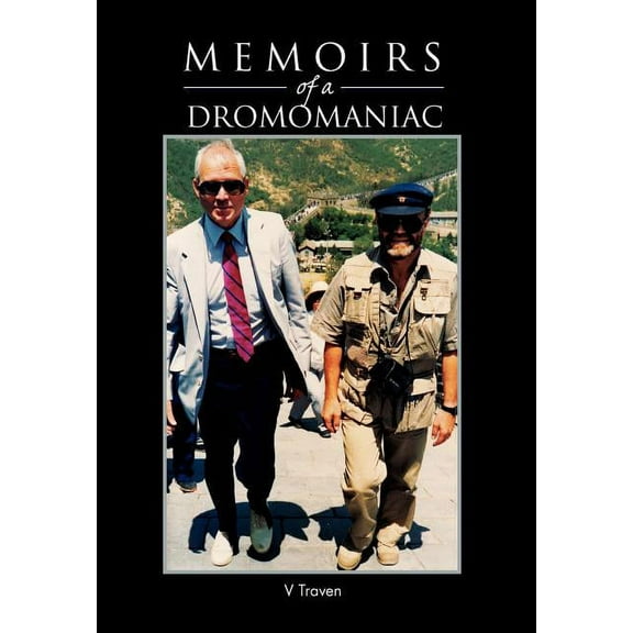 Memoirs of a Dromomaniac: A Randy Romo from One Side of the Earth to the Other