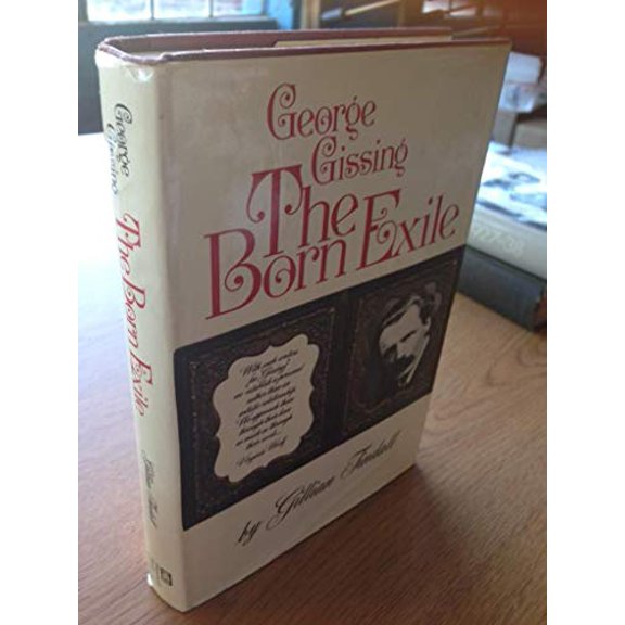 Pre-Owned The born exile;: George Gissing, 9780151135943, 0151135940, Paperback, First Edition edition