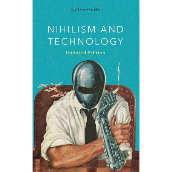 Nihilism and Technology, (Hardcover)