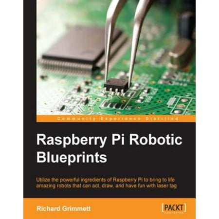 Raspberry Pi Robotic Blueprints - eBook