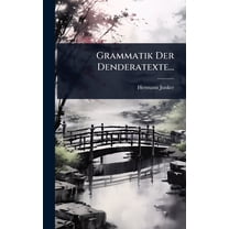 Grammatik Der Denderatexte..., (Hardcover)