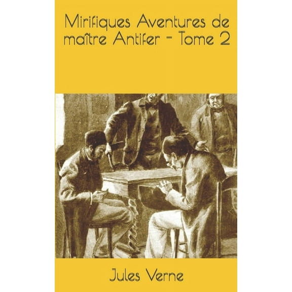 Mirifiques Aventures de maître Antifer - Tome 2 (Paperback)