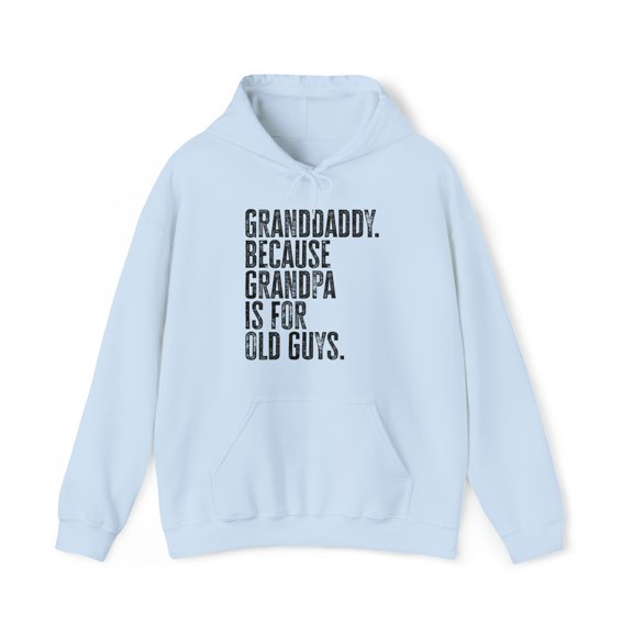 Granddaddy New Grandpa Fathers Day Hoodie, Gifts, Hooded Sweatshirt
