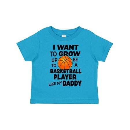 

Inktastic I Want to Grow Up to Be a Basketball Player Like My Daddy Gift Toddler Boy or Toddler Girl T-Shirt