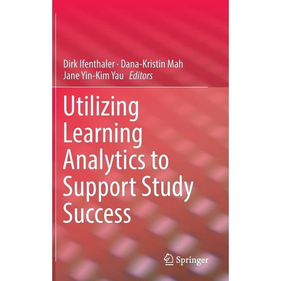 Utilizing Learning Analytics to Support Study Success, (Hardcover)