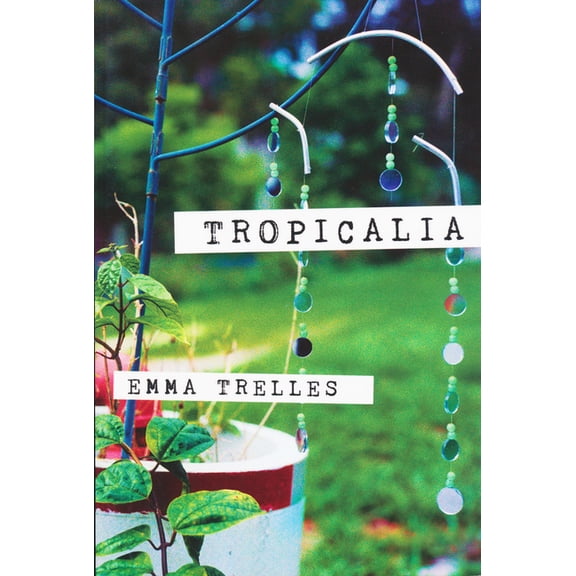 Andrés Montoya Poetry Prize Tropicalia, (Paperback)