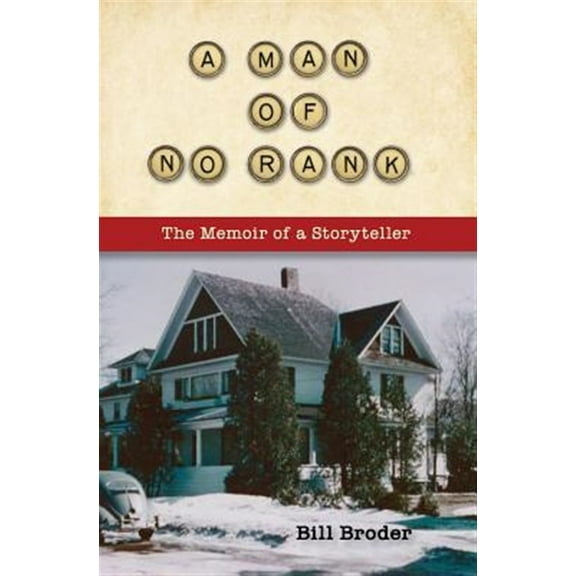 A Man of No Rank: The Memoir of a Storyteller