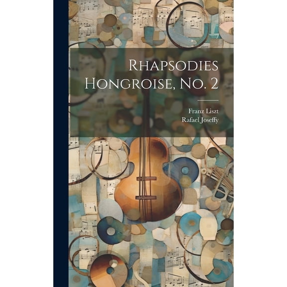 Rhapsodies Hongroise, no. 2 (Hardcover)