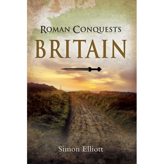 Roman Conquests: Britain (Hardcover)