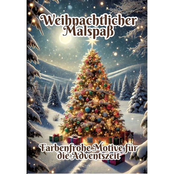 Weihnachtlicher Malspaß: Farbenfrohe Motive für die Adventszeit, (Paperback)