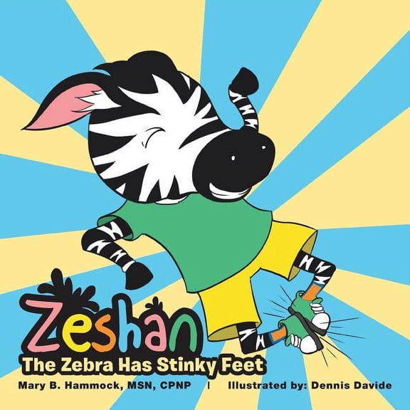Zeshan: The Zebra Has Stinky Feet (Paperback)