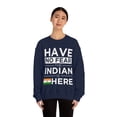 thumbnail image 3 of Have No Fear The Indian is here India Pride Unisex Sweatshirt, S-2XL, 3 of 9