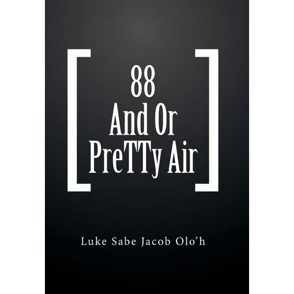 88 And Or PreTTy Air (Hardcover)