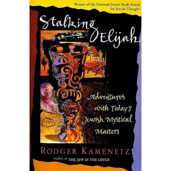 Pre-Owned Stalking Elijah: Adventures with Today's Jewish Mystical Masters (Paperback) 0060642327 9780060642327
