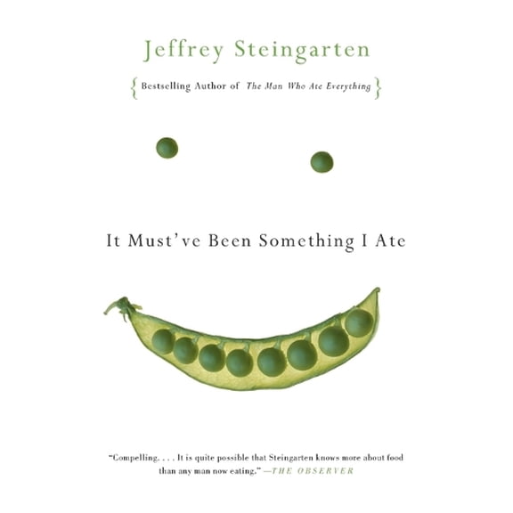 Pre-Owned It Must've Been Something I Ate: The Return of the Man Who Ate Everything (Paperback) 0375727124 9780375727122