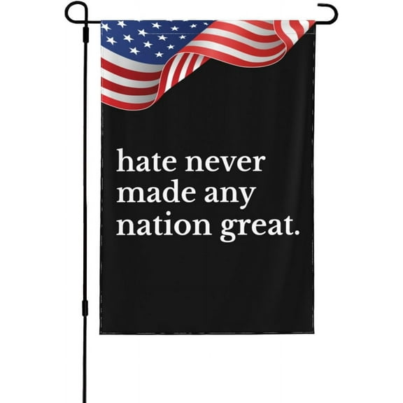Hate Never Made Any Nation Great Flag Double Side Banner Yard Sign No Flagpole