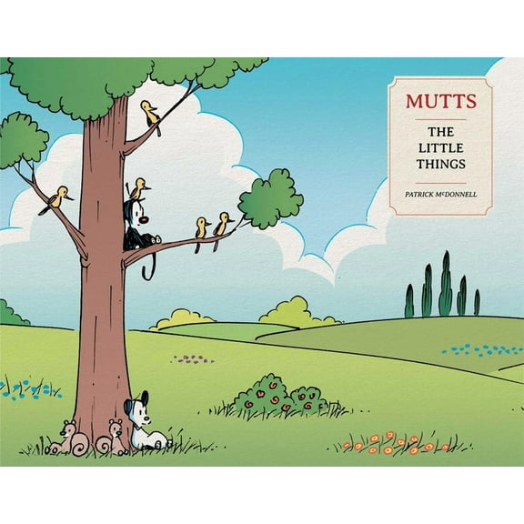 Mutts Mutts: The Little Things, (Paperback)