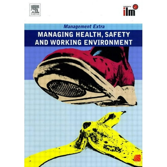 Management Extra Managing Health, Safety and Working Environment: Revised Edition, (Paperback)
