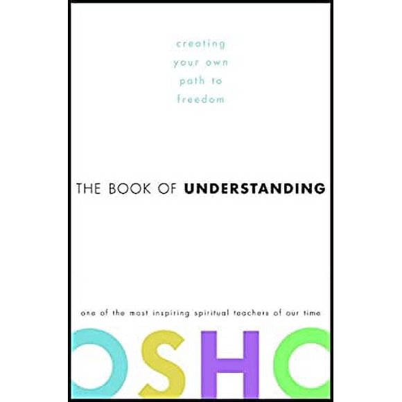 Pre-Owned The Book of Understanding : Creating Your Own Path to Freedom 9780307336941