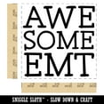 thumbnail image 2 of Awesome EMT Emergency Medical Tech Fun Text Self-Inking Rubber Stamp Ink Stamper - Blue Ink - Large 1-1/2 Inch, 2 of 7
