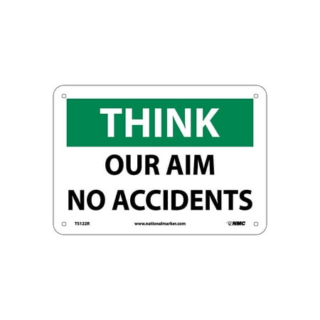 UPC: 0887481094359 | National Marker Think Our Aim No Accident 7X10 Rigid Plastic Information Sign TS122R