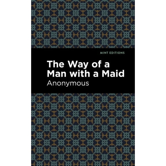 Mint Editions (Reading Pleasure) The Way of a Man with a Maid, (Paperback)