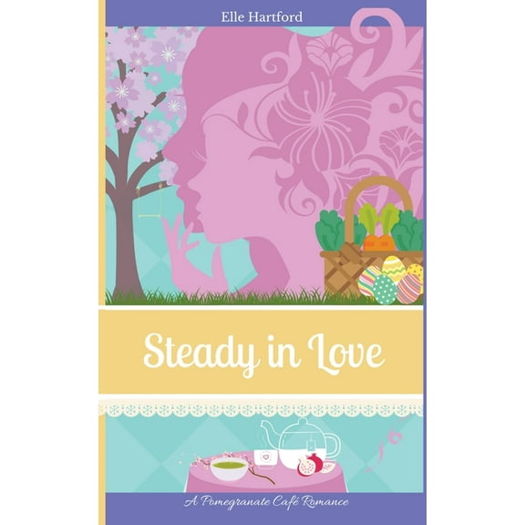 Pomegranate CafÃ© Romance Steady in Love, Book 3, (Paperback)
