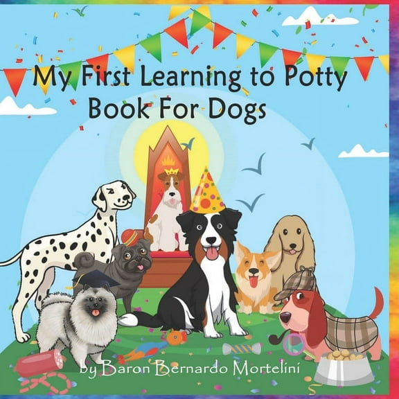 My First Learning to Potty Book For Dogs, (Paperback)