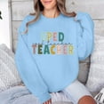 thumbnail image 4 of Women's Sweatshirts 2025 Back To School Sweatshirt Sped Teacher Sweatshirts Casual Pullover Tops Sweatshirt for Women, 4 of 5