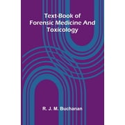 Text-book of forensic medicine and toxicology, (Paperback)