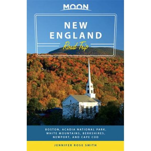 Pre-Owned New England Road Trip: Boston, Acadia National Park, White Mountains, Berkshires, Newport, and Cape Cod (Paperback) 163121246X 9781631212468