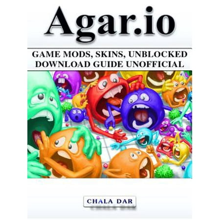 agar io game mods skins unblocked download guide unofficial