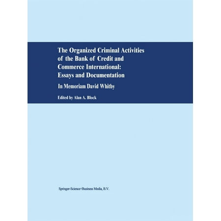 - The Organized Criminal Activities of the Bank of Credit and Commerce International: Essays and Documentation - eBook