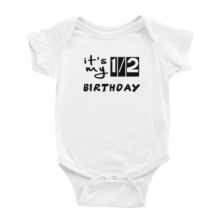 

It s My 1/2 Half Birthday Cute Baby Bodysuit Boy Girl Unisex