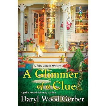 A Fairy Garden Mystery: A Glimmer of a Clue (Series #2) (Paperback)