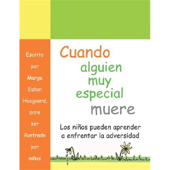 Pre-Owned Cuando alguien muy especial muere : Los ninos apprender a enfrenar la adverisded (Paperback)