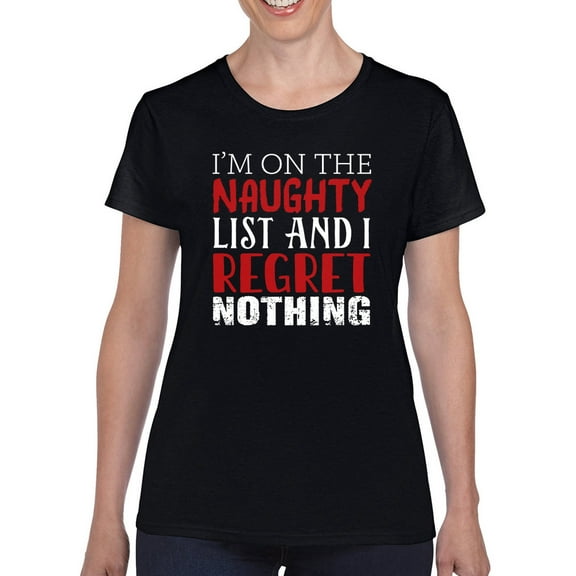 I'm On The Naughty List T-Shirt Women -Smartprints Designs, Female Large