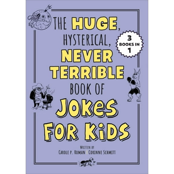Silly Jokes The Huge, Hysterical, Never Terrible Book of Jokes for Kids, (Paperback)